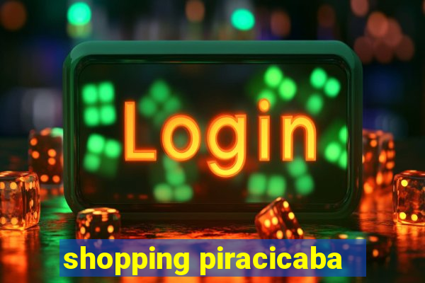 shopping piracicaba - brmalls